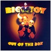 Fill in this form for your FREE copy of the Big Toy EP - Out of the Box!